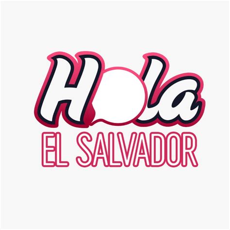 hola el salvador|hola el salvador youtube.